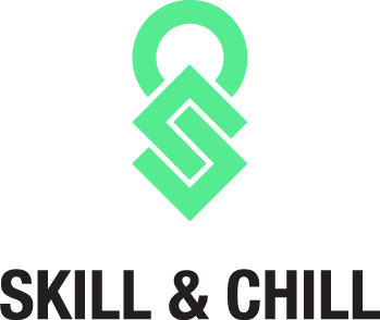 Skill & Chill